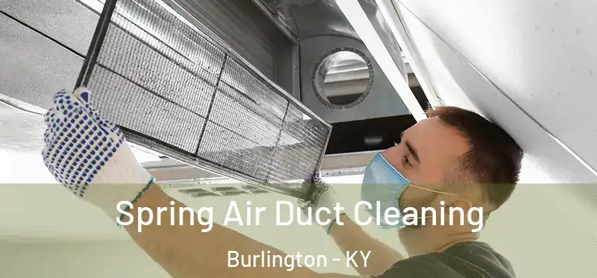  Spring Air Duct Cleaning Burlington - KY